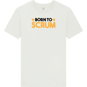 Born to scrum T-shirt